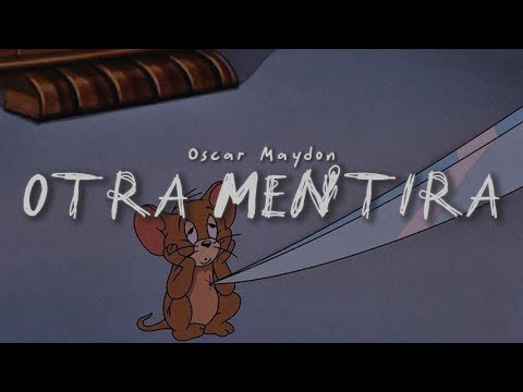 Oscar Maydon - Otra Mentira (LETRA)