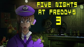 Man, I'd do ANYTHING for exactly $100.50! [Five Nights at Freddy's 3]