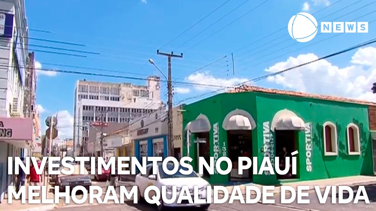Hora News Investimentos no Piauí melhoram qualidade de vida no estado