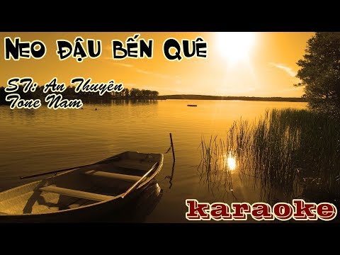 [Karaoke] Neo Đậu Bến Quê – Tone Nam – Beat Full Hd – Tít Kara