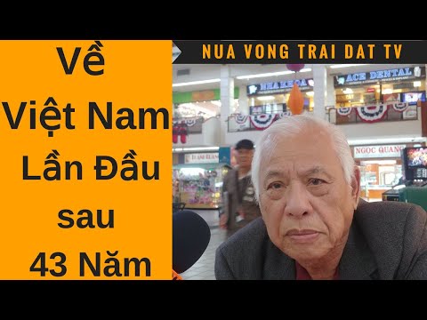 Về Việt Nam lần đầu sau 43 năm, Việt Kiều Mỹ nói gì?