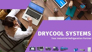 Drycool Systems' Plants