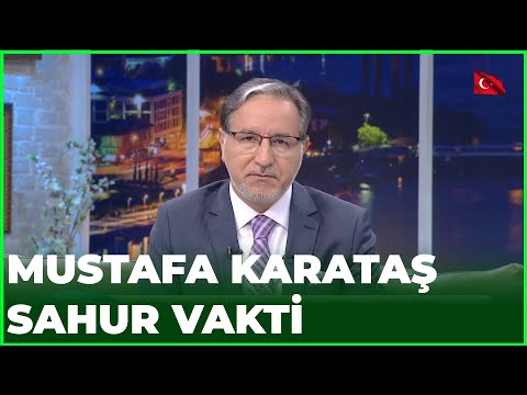 Prof. Dr. Mustafa Karataş İle Sahur Vakti - 19 Mayıs 2020 