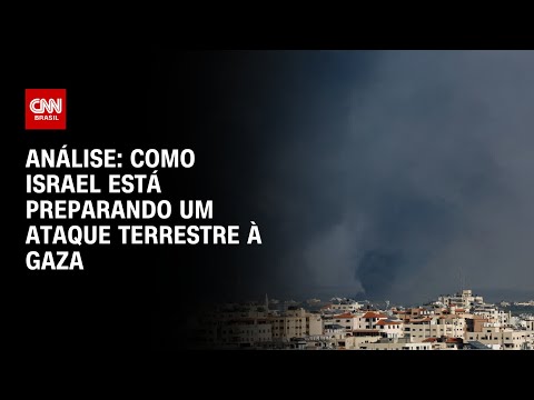 Análise: Como Israel está preparando um ataque terrestre a Gaza | WW