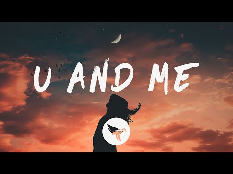 Illenium - U & Me (Lyrics) ft. Sasha Sloan