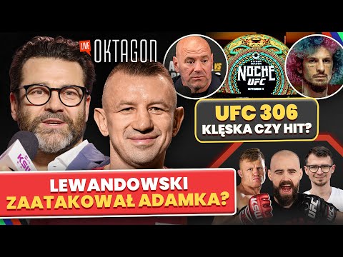 LEWANDOWSKI ZAATAKOWAŁ ADAMKA! UFC 306 - KLĘSKA CZY HIT? ANALIZUJEMY KSW W LUBINIE. OKTAGON LIVE