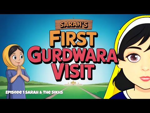 Sarah Visits a Gurdwara for the First Time!