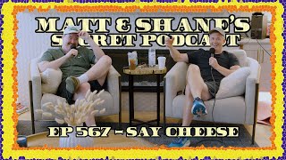 Ep 567 - Say Cheese