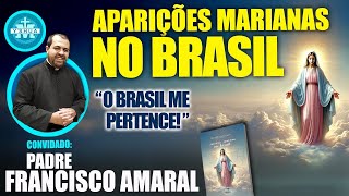 "O BRASIL ME PERTENCE", DISSE NOSSA SENHORA! - Padre Francisco Amaral e Grupo Y'shua