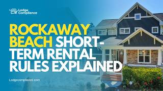 Rockaway Beach Short-Term Rental Rules Explained.