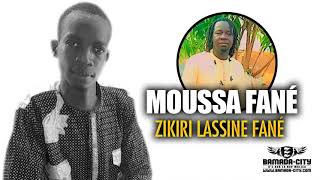 ZIKIRI LASSINE FANÉ - MOUSSA FANÉ