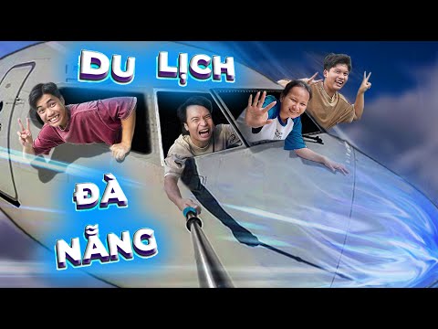 𝐓𝐨𝐧𝐲 | Lần Đầu Du Lịch ĐÀ NẴNG 🤣 Siêu Hài Hước