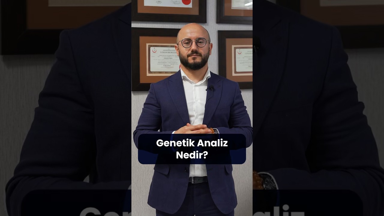 Genetik Analiz Nedir?│Doç. Dr. Abdullah Sakin