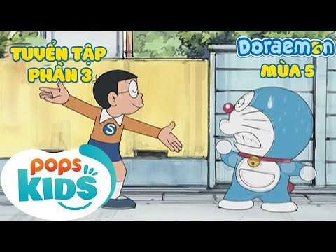 [S5] Doraemon - Tổng Hợp Bộ Hoạt Hình Doraemon Mùa 5 Hay Nhất | Phần 3 | POPS Kids