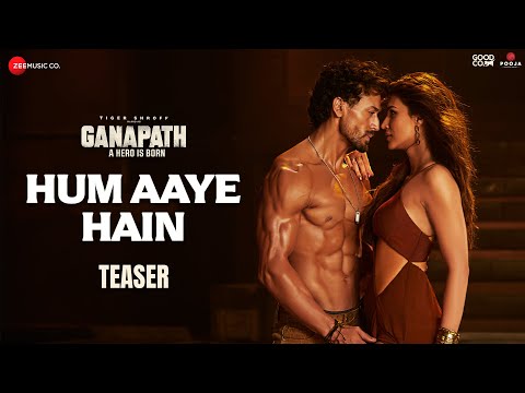 Hum Aaye Hain - Teaser | Ganapath | Tiger Shroff, Kriti S | Siddharth, Prakriti| White Noise Studios