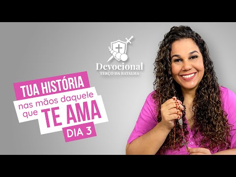 Uma arma poderosa: a nossa fé | Dia 3 | Devocional Terço da Batalha de Dezembro de 2022