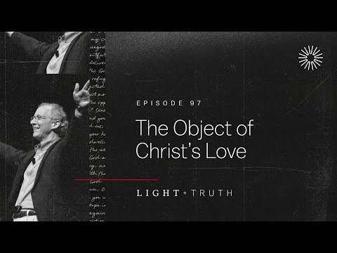 The Object of Christ’s Love