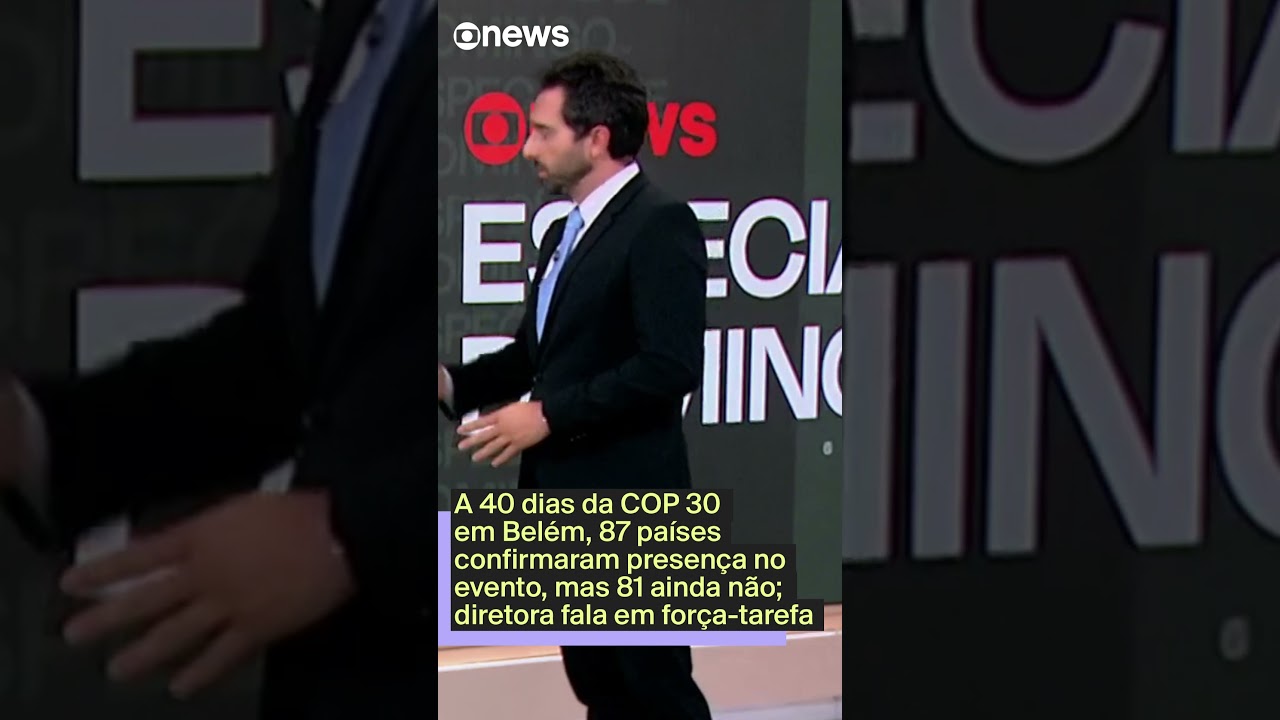 A 40 dias da COP 30 em Belém, 87 países confirmaram presença no evento, mas 81 ainda não
