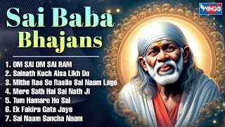 Nonstop Sai Baba Bhajans | Sai Baba Songs | Sai Baba Bhajan |  साई बाबा जी के भजन | Bhakti Songs