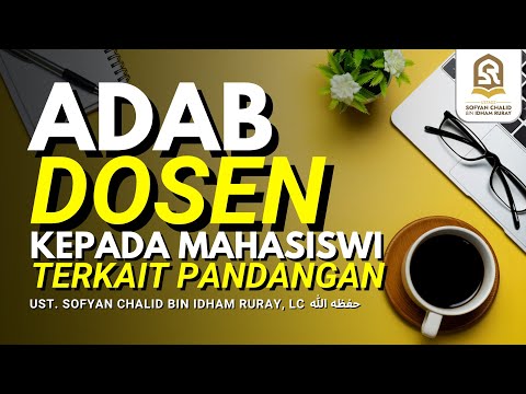 ADAB DOSEN KEPADA MAHASISWI TERKAIT PANDANGAN