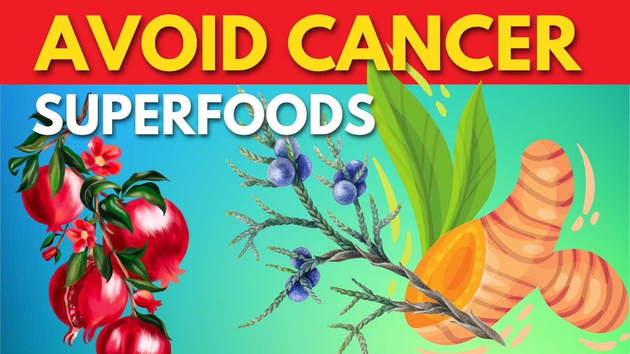 Superfoods For Cancer: Eat to Beat Cancer (15 Superfoods You Need to Know)