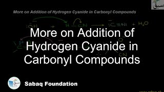 More on Addition of Hydrogen Cyanide in Carbonyl Compounds