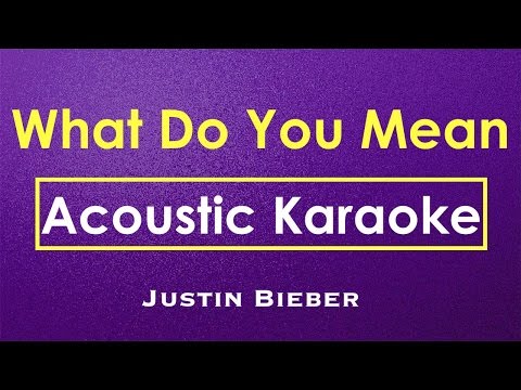 What Do You Mean – Justin Bieber | Karaoke Lyrics (Acoustic Guitar Karaoke) Instrumental