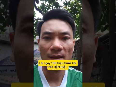 Lãi ngay 100 triệu trước khi mở tiệm giặt