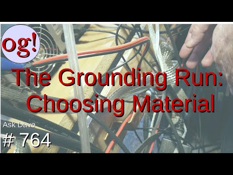 The Grounding Run: Choosing Materials (764)