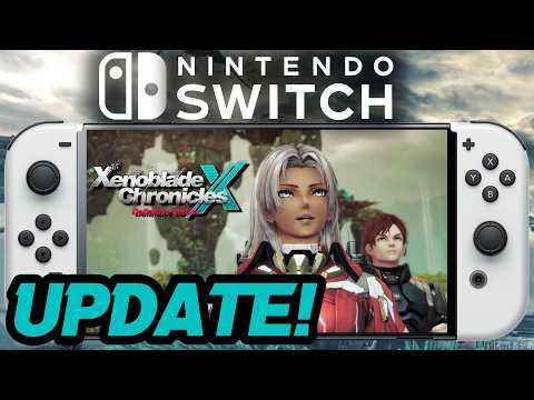 HUGE Xenoblade Chronicles X Definitive Edition Update & MORE!