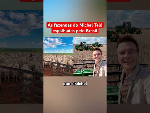 AS INCRÍVEIS FAZENDAS DO MICHEL TELÓ