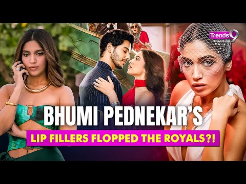 The Royals: Bhumi Pednekar's Lip Fillers Flopped The Show?! 😱