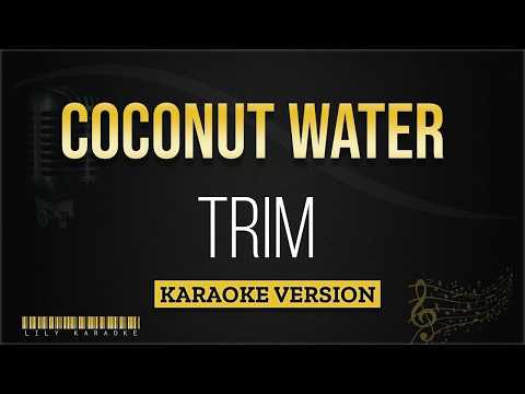 Trim – Coconut Water (Karaoke Version)