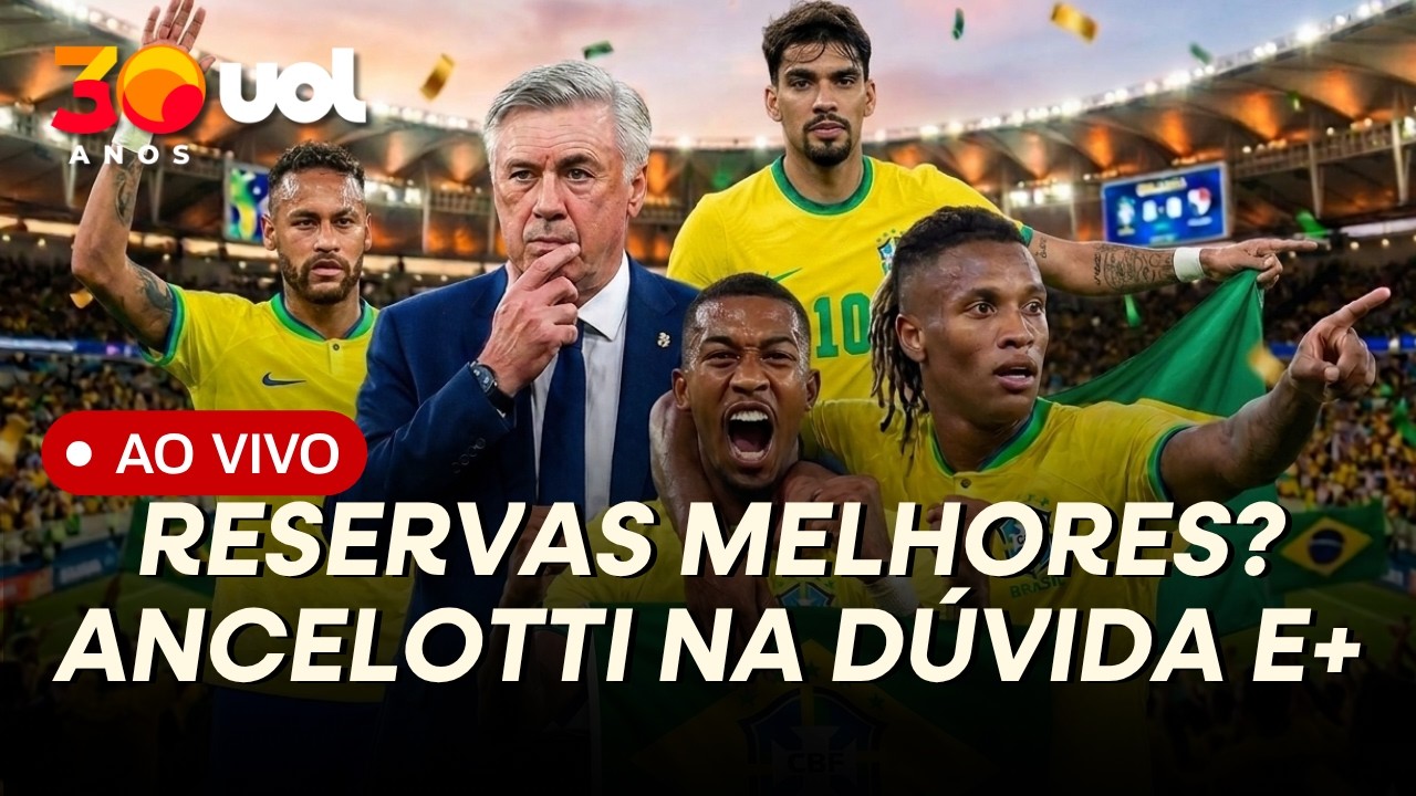 RESERVAS DA SELEÇÃO MELHORES QUE TITULARES? ANCELOTTI COM DÚVIDAS! NEYMAR SE ENCAIXA COMO E+