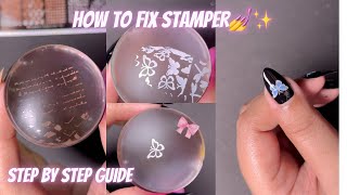 How to fix your Stamping Tool✨💅for Stamping Nailart | Step By Step  guide with all details✨🦋