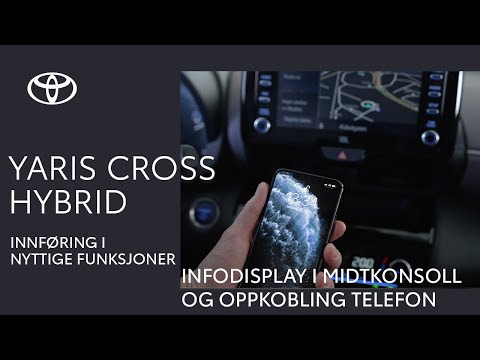 Toyota Yaris Cross Hybrid - Infodisplay i midtkonsoll og oppkobling telefon