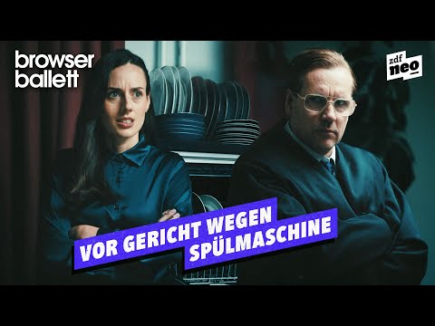 Vor Gericht wegen Spülmaschine | Browser Ballett