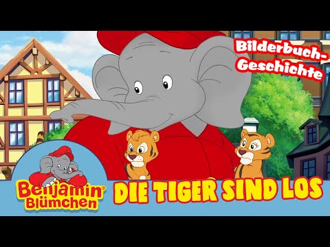 Benjamin Blümchen - Die Tiger sind los | Meine erste BILDERBUCH GESCHICHTE