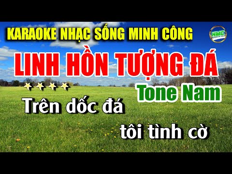 Linh Hồn Tượng Đá Karaoke Phối Chuẩn Tone Nam Nhạc Sống Minh Công | CỰC KỲ DỄ HÁT