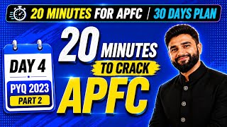 UPSC APFC 2023 PYQs | Day 4 | Part 2 | 20 Minutes for APFC | APFC 30 Days Plan |