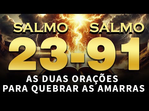 Salmo 91 e Salmo 23: As duas orações mais poderosas da Bíblia