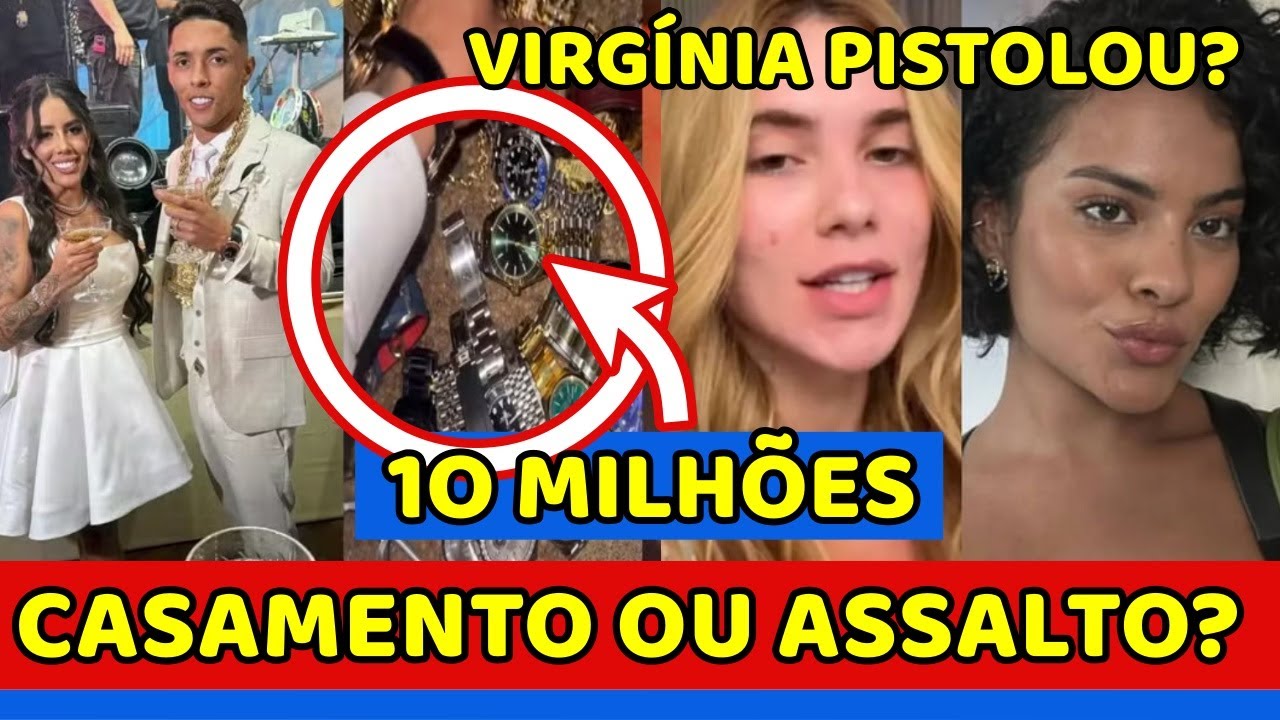 🔴CASAMENTO ou ASSALTO Festa VIRA CAOS e CONVIDADOS FAMOSOS SE REVOLTAM VIRGÍNIA PISTOLOU