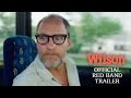 Trailer 1 do filme Wilson