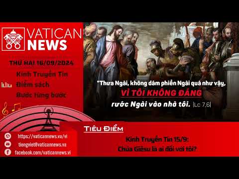 Radio thứ Hai 16/09/2024 - Vatican News Tiếng Việt