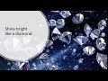 Understanding the Concept of 'Shine Bright Like a Diamond'