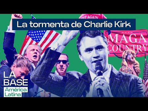 ¿Quién fue Charlie Kirk y por qué lo asesinaron? | La Base Latam 1x56