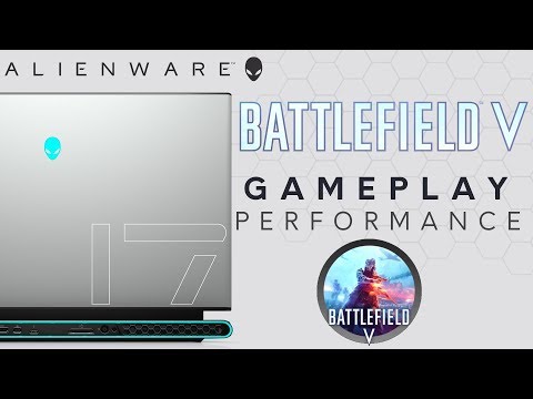 Alienware m17- Battlefield V Gameplay