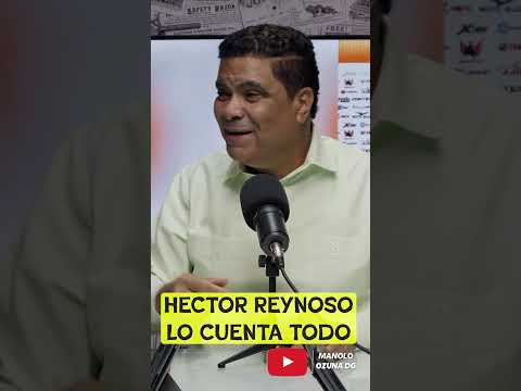 HECTOR REYNOSO LO CUENTA TODO