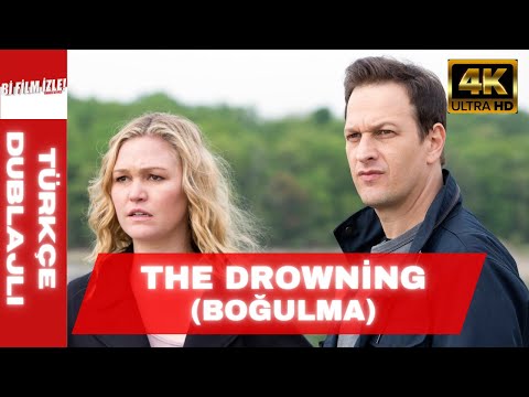 BOĞULMA! (The Drowning) | 2016 | Türkçe Dublajlı | Aksiyon Gerilim Filmi | 4K