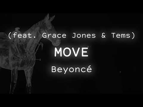 Beyoncé - MOVE (feat. Grace Jones & Tems) [with Reverb]